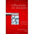 thumbnail image 1 of Pre-Owned Reflections on Doctors: Nurses' Stories about Physicians and Surgeons (Paperback) 1427798257 9781427798251, 1 of 1