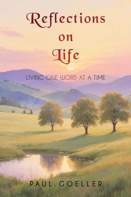 Reflections on Life: Living One Word at a Time, (Paperback)