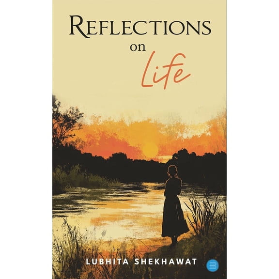 Reflections on Life, (Paperback)