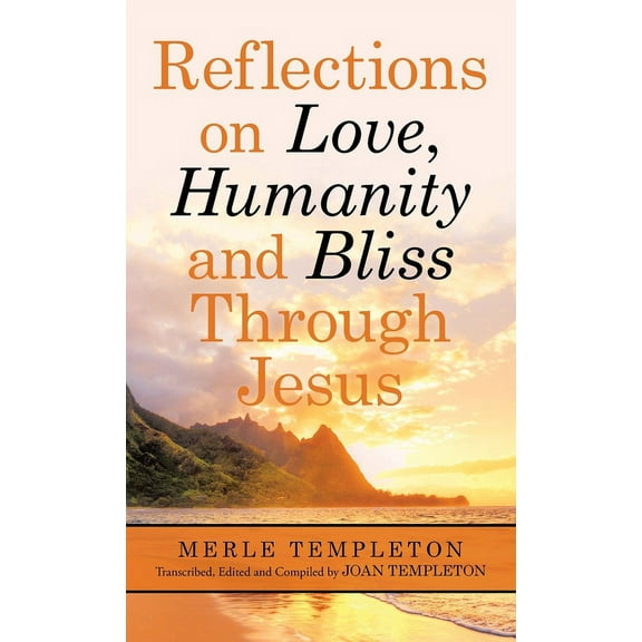 Reflections on Love, Humanity and Bliss Through Jesus
