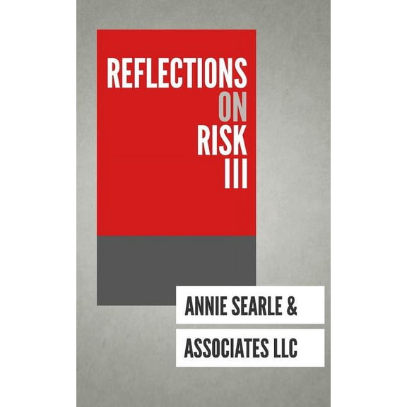 Reflections on Risk: Reflections on Risk III (Paperback)