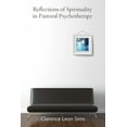 thumbnail image 1 of Reflections on Spirituality in Pastoral Psychotherapy (Paperback), 1 of 1