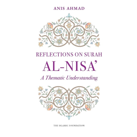 Reflections on Surah Reflections on Surah Al-Nisa': A Thematic ...