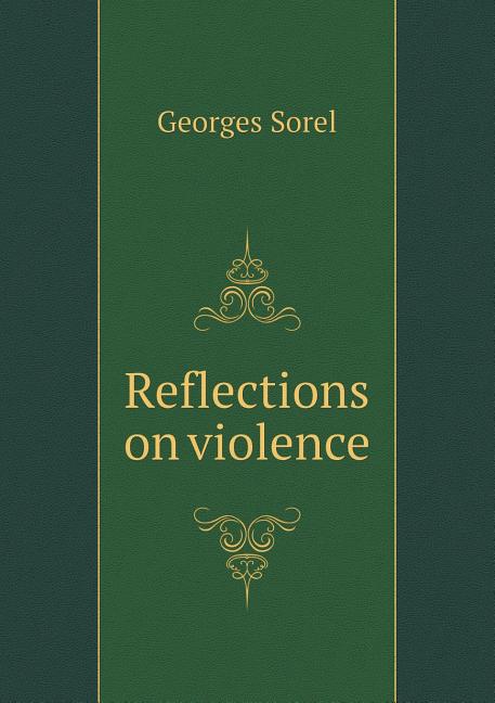 Reflections on Violence (Paperback)