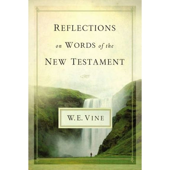 Pre-Owned Reflections on Words of the New Testament (Hardcover) 1418549223 9781418549220