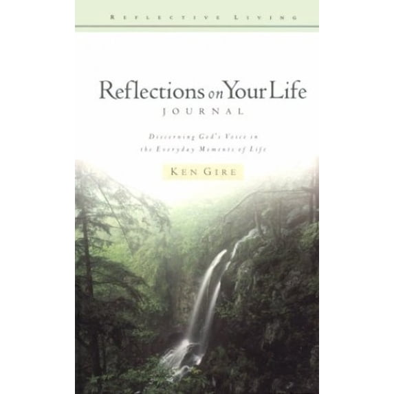Pre-Owned Reflections on Your Life: Journal : Discerning God's Voice in the Everyday Moments of Life (Reflective Living Series) Paperback