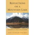 thumbnail image 1 of Reflections on a Mountain Lake: Teachings on Practical Buddhism, (Paperback), 1 of 1