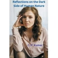 thumbnail image 1 of Reflections on the Dark Side of Human Nature, (Paperback), 1 of 1