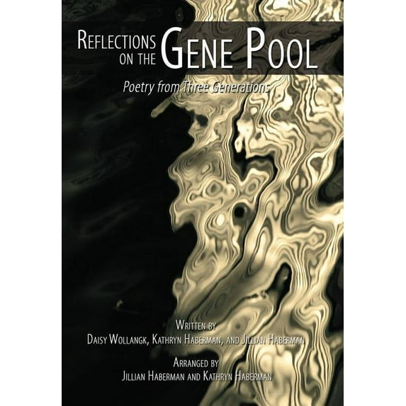Reflections on the Gene Pool : Poetry from Three Generations