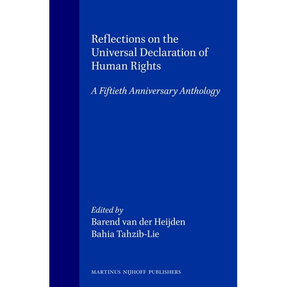 Reflections on the Universal Declaration of Human Rights: A Fiftieth Anniversary Anthology, (Hardcover)