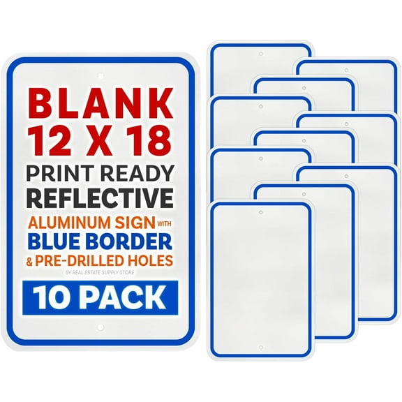 Reflective Aluminum Metal Sign with Blue Border, 12 x 18, Rust Free Aluminum, Pre-punched 3/8" Mounting Holes, Radius Corners (10 Pack)