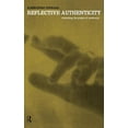 thumbnail image 1 of Reflective Authenticity: Rethinking the Project of Modernity, (Hardcover), 1 of 1