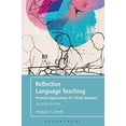thumbnail image 1 of Pre-Owned Reflective Language Teaching: Practical Applications for TESOL Teachers (Paperback) 1350021342 9781350021341, 1 of 1