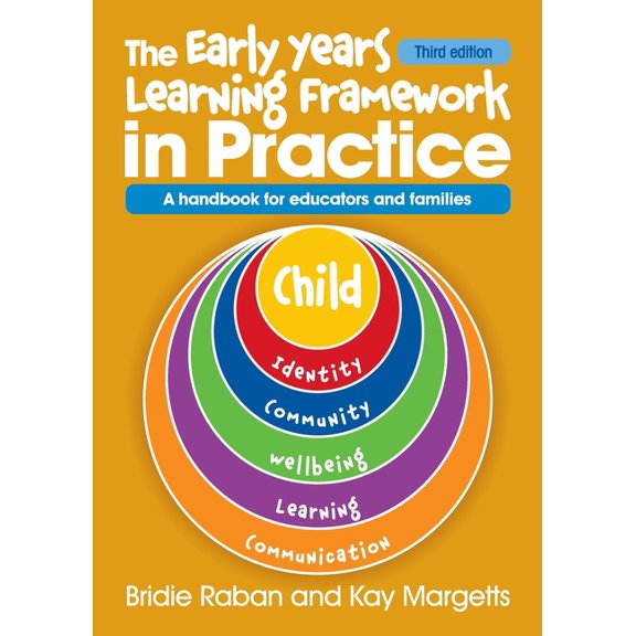 Reflective Practice Early Years Learning Framework in Practice - 3rd edn: A handbook for educators and families, Book 3, (Paperback)