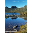 thumbnail image 1 of Reflective Practice for Healthcare Professionals: A Practical Guide, (Paperback), 1 of 1