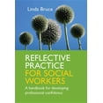 thumbnail image 1 of Reflective Practice for Social Workers: A Handbook for Developing Professional Confidence, (Paperback), 1 of 2
