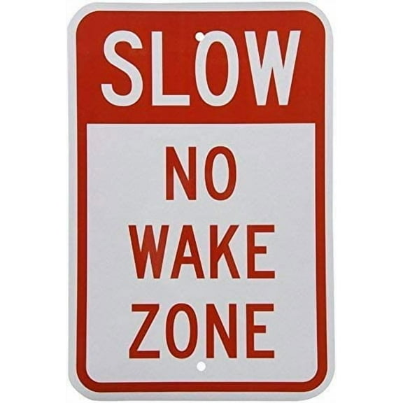 Reflective Sign Slow No Wake Zone, 8" X 12" inch, Red on White