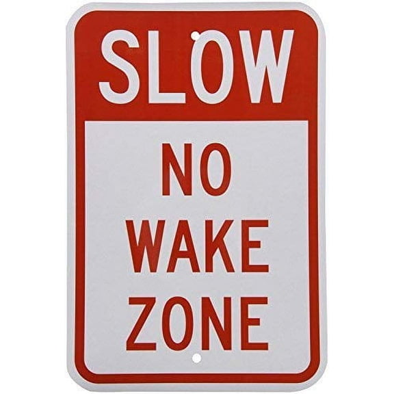 Reflective Sign Slow No Wake Zone, Red on White (Aluminum) Size: 12 x 16 inch