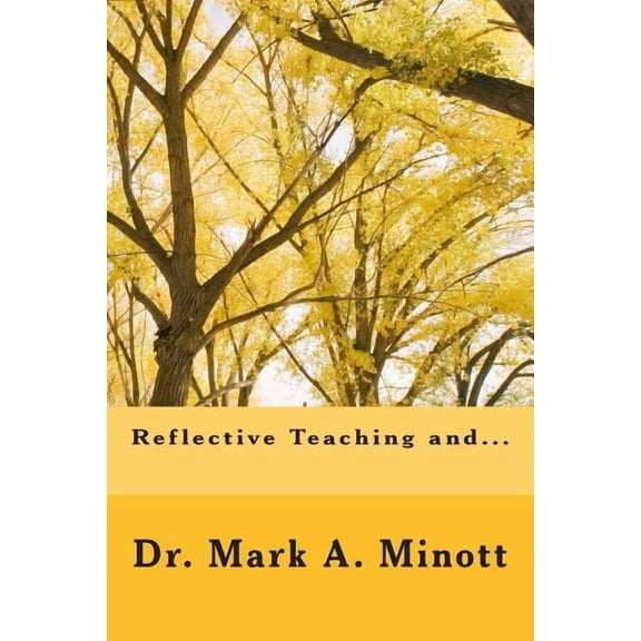 Reflective teaching and..., (Paperback)
