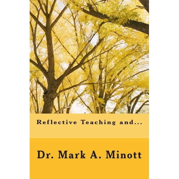 Reflective teaching and..., (Paperback)