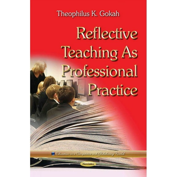Reflective Teaching As Professional Practice