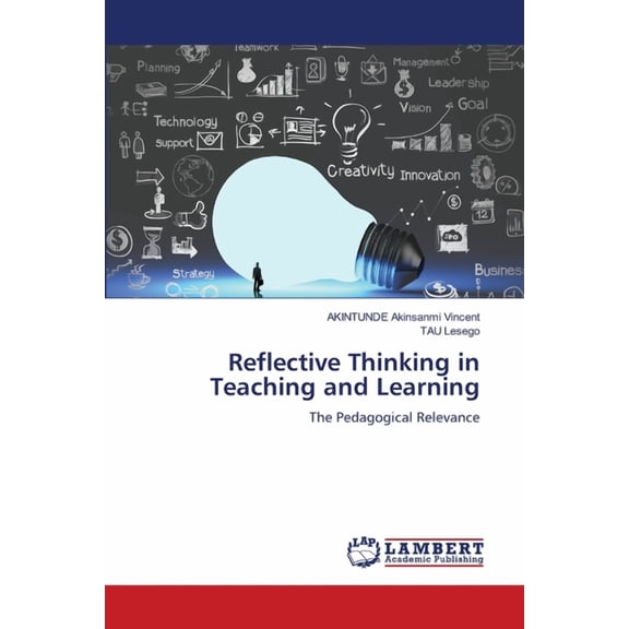 Reflective Thinking in Teaching and Learning, (Paperback)