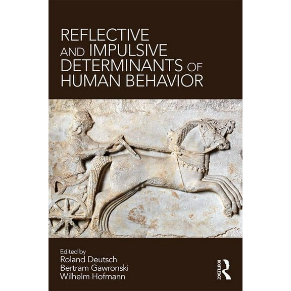 Reflective and Impulsive Determinants of Human Behavior, (Paperback)