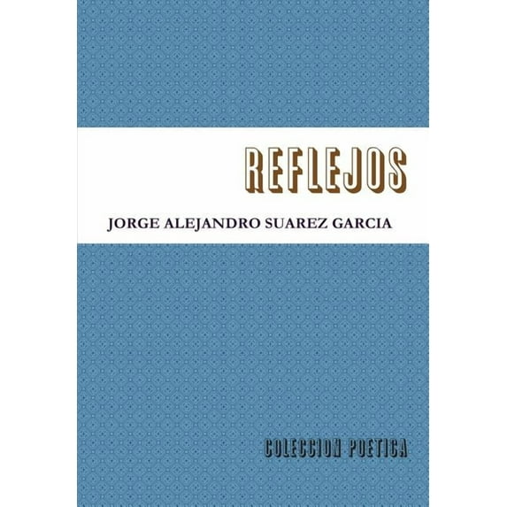 Reflejos-Coleccion Poetica-