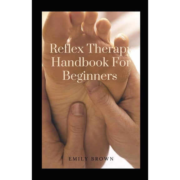 Reflex Therapy Handbook For Beginners (Paperback)
