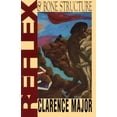 thumbnail image 1 of Pre-Owned Reflex and Bone Structure (Paperback) by Clarence Major, 1 of 1