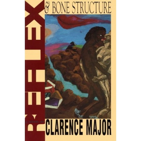 Pre-Owned Reflex and Bone Structure (Paperback) by Clarence Major