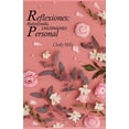 thumbnail image 1 of Reflexiones: Autoayuda, Crecimiento Personal: Pensar Para Crecer (Paperback), 1 of 1