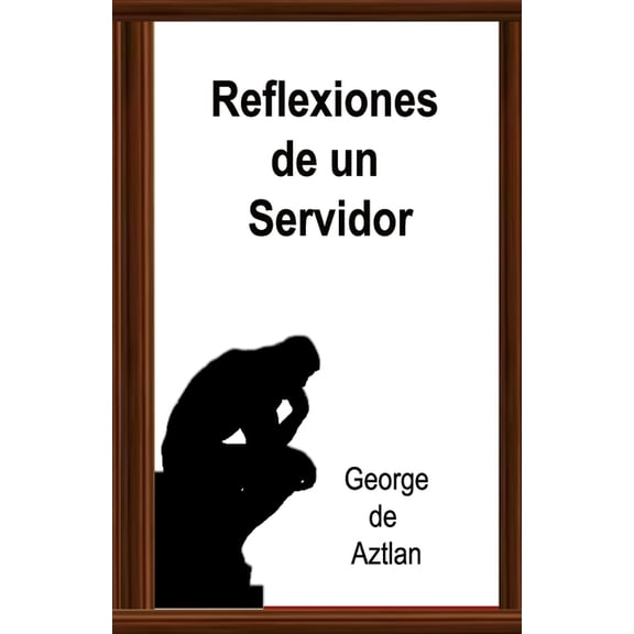 Reflexiones de un Servidor (Paperback)