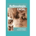 thumbnail image 1 of Reflexología Facial: un método efectivo para tratar trastornos digestivos, circulatorios y (Paperback) by Nora Marrapodi, 1 of 1