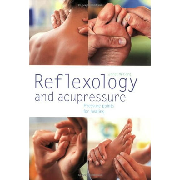 Pre-Owned Reflexology and Acupressure: Pressure Points for Healing (Paperback) 1570671494 9781570671494
