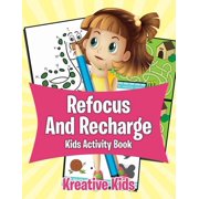 Refocus And Recharge Kids Activity Book, Paperback