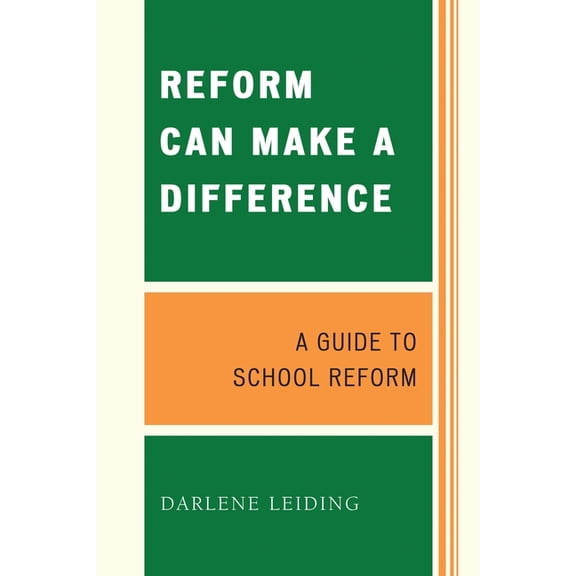 Reform Can Make a Difference: A Guide to School Reform, (Paperback)