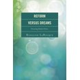 thumbnail image 1 of Reform Versus Dreams: Preventing Student Failure, (Paperback), 1 of 1