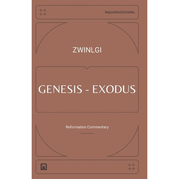Reformation Commentary Commentary on Genesis and Exodus, Book 1, (Paperback)