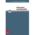 thumbnail image 1 of Refo500 Academic Studies: Reformation Und Rationalitat (Series #17) (Hardcover), 1 of 1
