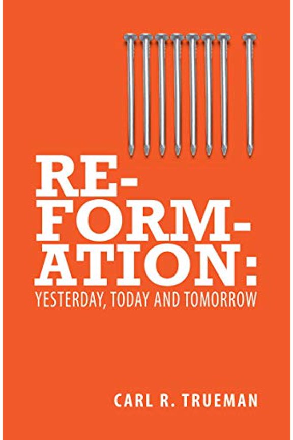 Pre-Owned Reformation: Yesterday, Today and Tomorrow (Paperback) 1845507010 9781845507015