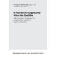 thumbnail image 1 of Reformed Academic Dissertation It Has Not Yet Appeared What We Shall Be: A Reconsideration of the Imago Dei in Light of Those with Severe Cognitive Dis, (Paperback), 1 of 1