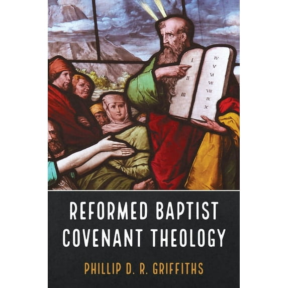 Reformed Baptist Covenant Theology (Hardcover)