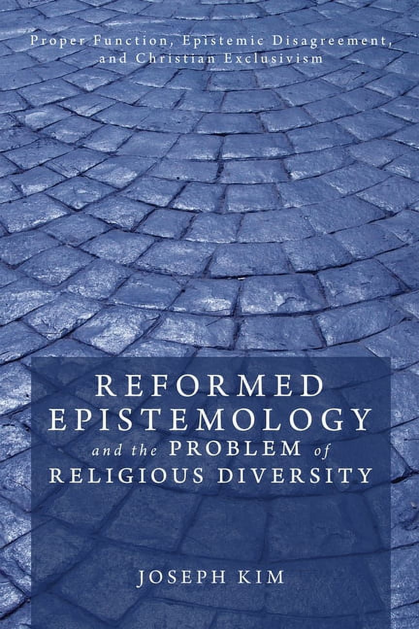 Reformed Epistemology and the Problem of Religious Diversity (Hardcover ...
