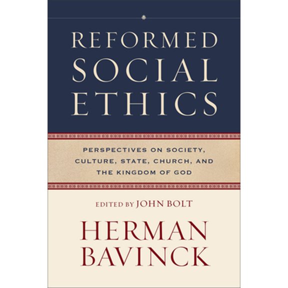Pre-Owned Reformed Ethics Reformed Social Ethics: Perspectives on Society, Culture, State, Church, and the Kingdom of God, (Hardcover)