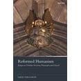 thumbnail image 1 of Reformed Humanism: Essays on Christian Doctrine, Philosophy, and Church, (Paperback), 1 of 1