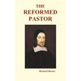 thumbnail image 1 of The Reformed Pastor (Hardback), (Hardcover), 1 of 1