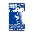 thumbnail image 1 of Reformers and War: American Progressive Publicists and the First World War, (Paperback), 1 of 1