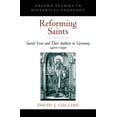 thumbnail image 1 of Reforming Saints: Saints' Lives and Their Authors in Germany, 1470-1530 (Hardcover) by David J Collins, 1 of 2