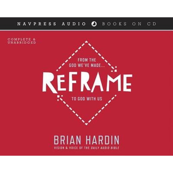 Pre-Owned Reframe : From the God We've Made to God With Us